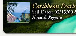 Caribbean Pearls | 02/13/09 Aboard Regatta