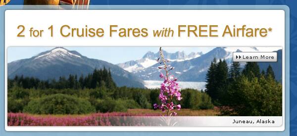2 for 1 Cruise Fares with Free Airfare