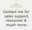 Contact me for sales, support, resources and much more.