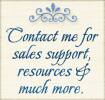 Contact me for sales, support, resources and much more.