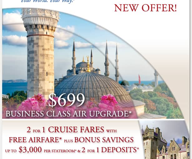 $699 Business Class Airfare Upgrade* on select sailings