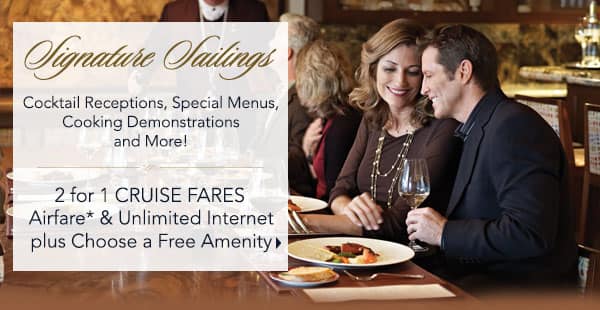 2 for 1 Cruise Fares | OLife                                    Choice includes Airfare* &                                    Unlimited Internet, Choose one: Free                                    Shore Excursions, Free Beverage                                    Package, Free Shipboard Credit