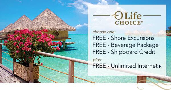OLife Choice - Choose one: Free                                    Shore Excursion, Free Beverage Package                                    or Free Shipboard Credit plus Free                                    Internet