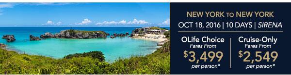 Barcelona to Miami | Nov 21, 2016                                    | 14 Days | Riviera | OLife Choice                                    Fares from $2,499 per person |                                    Cruise-Only Fares from $1,599 per                                    person