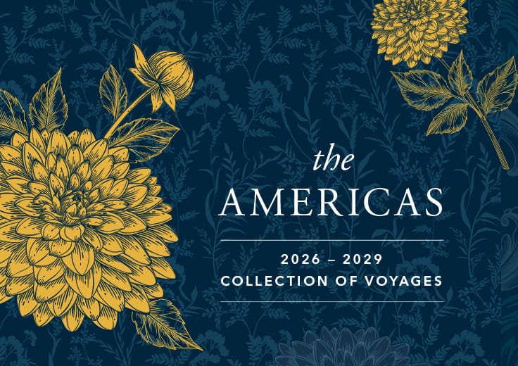 The Americas Brochure, 2026 - 2029 Collection of Voyages