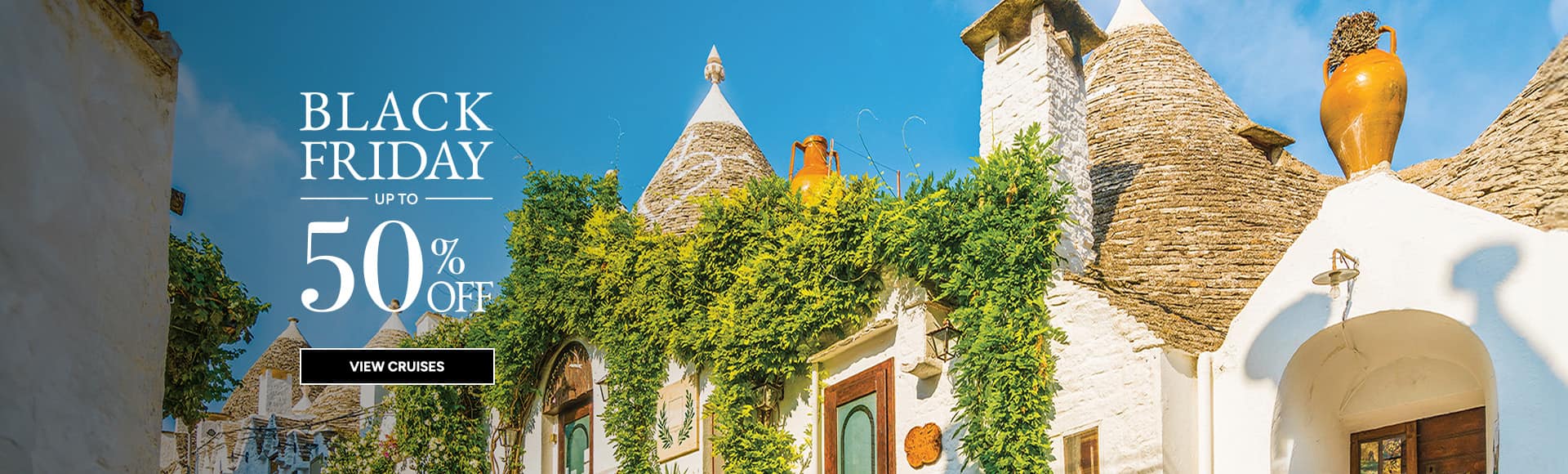 Cruises to Alberobello, Italy with Oceania Cruises. Black Friday Sale