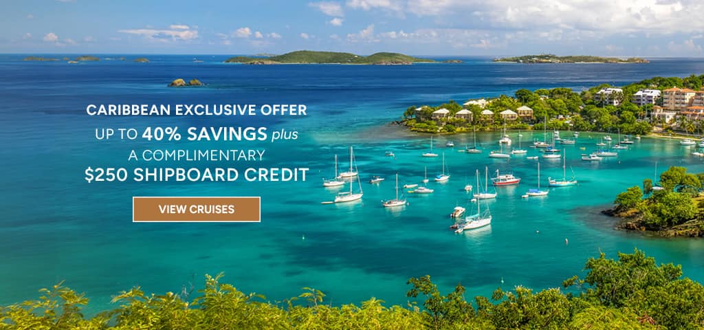 Cruises to the Caribbean: Up to 40% Off plus US$250 Shipboard Credit