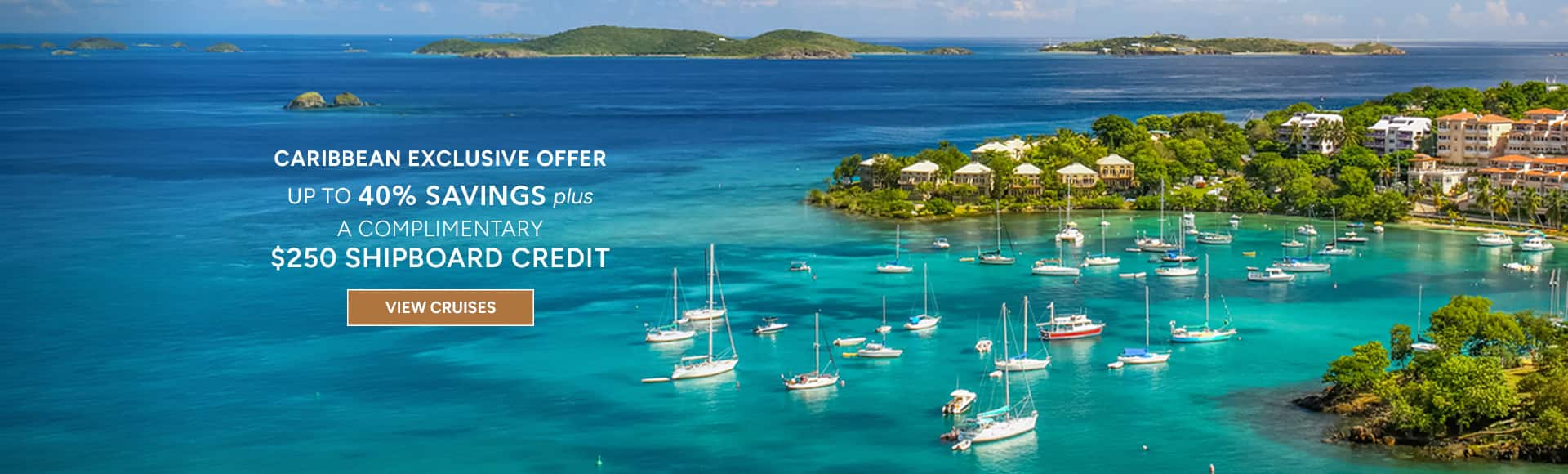 Cruises to the Caribbean: Up to 40% Off plus US$250 Shipboard Credit